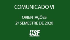 Comunicado VI - Orientações para o 2º semestre de 2020