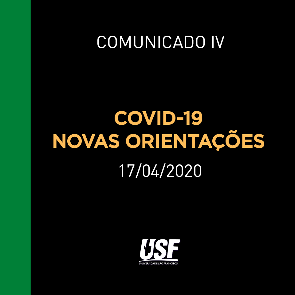 COMUNICADO IV - COVID-19 Novas orientações
