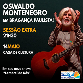 Show Oswaldo Montenegro - 14/05 (sábado)