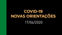 COMUNICADO IV - COVID-19 Novas orientações