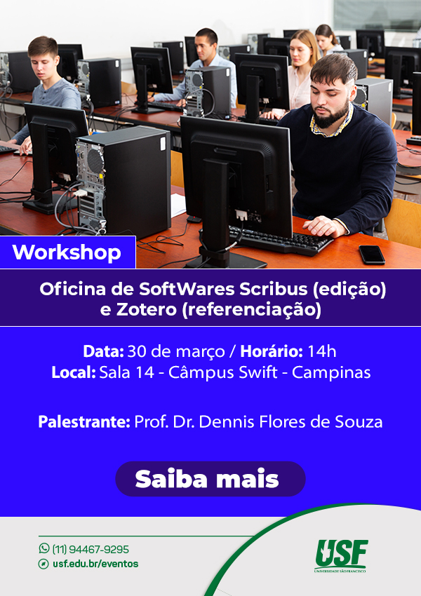 Workshop - Oficina de SoftWares Scribus (edição) e Zotero (referenciação) - Câmpus Campinas Swift