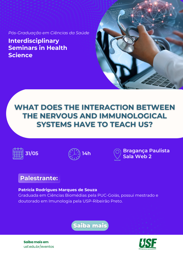 Interdisciplinary Seminars in Health Science - What does the interaction between the nervous and immunological systems have to teach us?