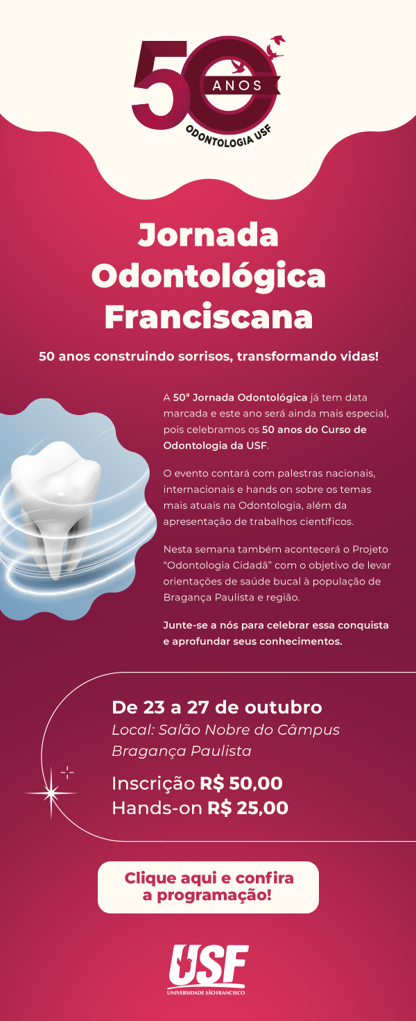Jornada Odontológica Franciscana - 50 anos construindo sorrisos, transformando vidas!