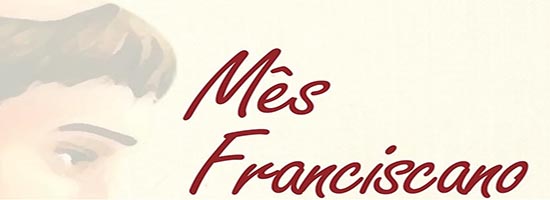 Mês Franciscano – Comemoração do Dia de São Francisco de Assis