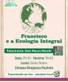 Palestra: Francisco e a Ecologia Integral