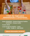 I Ciclo de Jogos para Alfabetização e Letramento