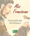 Mês Franciscano - Comemoração do Dia de São Francisco de Assis