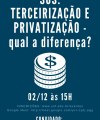 SUS: Terceirização e privatização, qual a diferença?