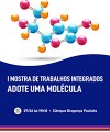 I Mostra de Trabalhos Integrados Adote Uma Molécula – Bragança Paulista